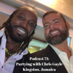 Podcast 71_ Partying with Chris Gayle Kingston, Jamaica