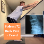 Podcast 72 Back Pain and Travel