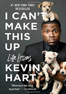 I Can't Make This Up: Life Lessons  by Kevin Hart, Neil Strauss 