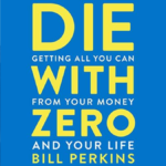 Die with Zero Passport Joy Bill Perkins